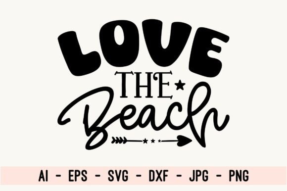 Love the Beach and Summer SVG Design: A Versatile Digital Resource for Creative Projects